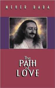 The Path of Love by Meher Baba