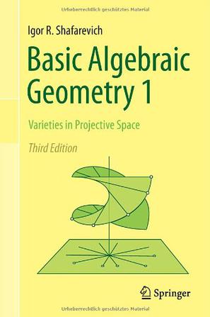 Basic Algebraic Geometry 1