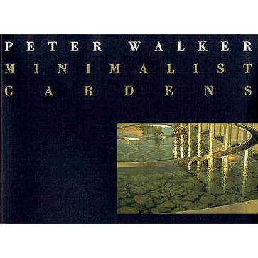 Peter Walker Minimalist Gardens