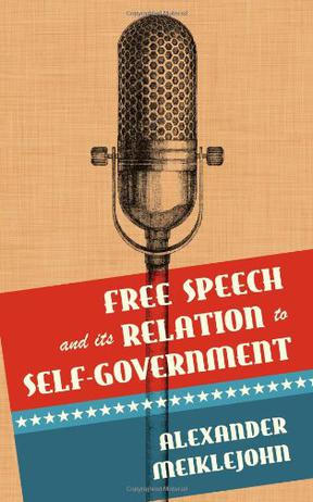 Free Speech and its Relation to Self-Government