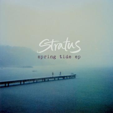 Stratus - Spring Tide EP Stratus - Spring Tide EP