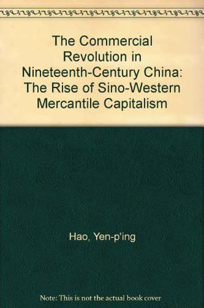 The Commercial Revolution in Nineteenth-Century China