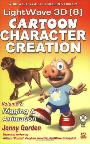 LightWave 3D 8 Cartoon Character Creation, Volume 2