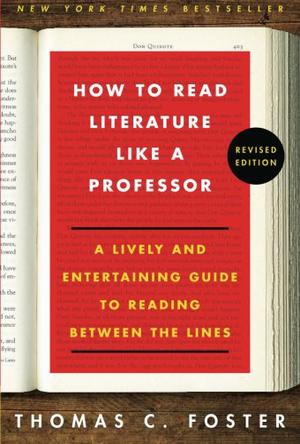 How to Read Literature Like a Professor