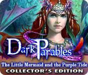 黑暗寓言8：小美人鱼与紫色潮汐 Dark Parables 8: The Little Mermaid And The Purple