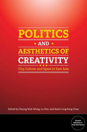 Politics and Aesthetics of Creativity