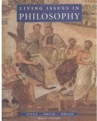 Living Issues in Philosophy, Ninth Edition