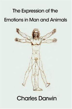 The Expression Of The Emotions In Man And Animals