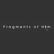 他的碎片 Fragments of Him