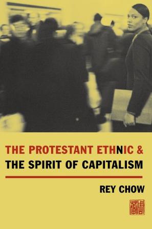 The Protestant Ethnic and the Spirit of Capitalism