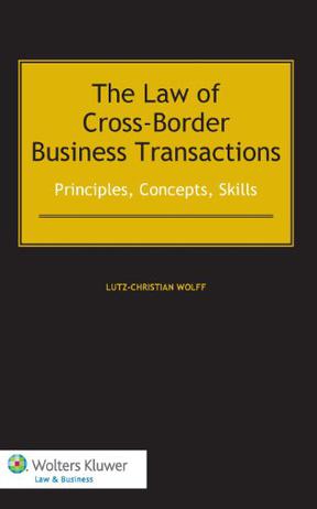The Law Of CrossBorder Business Transactions Principles Concepts Skills