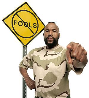 I Pity the Fool