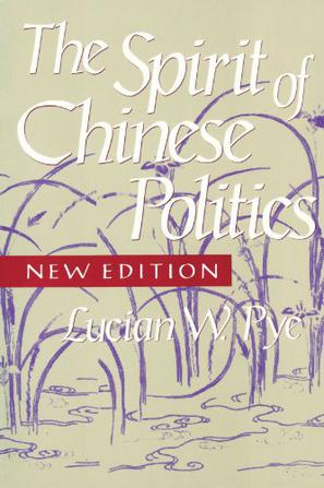 The Spirit of Chinese Politics