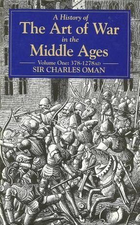 A History of the Art of War in the Middle Ages