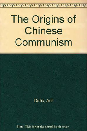 The Origins of Chinese Communism