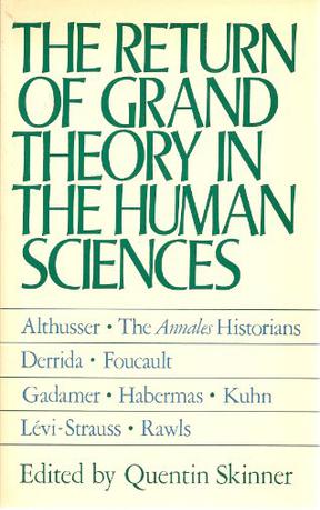 The Return of Grand Theory in the Human Sciences