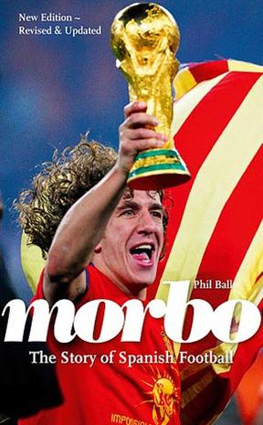 Morbo the Story of Spanish Football