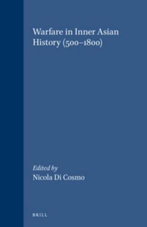 Warfare in Inner Asian History 500-1800