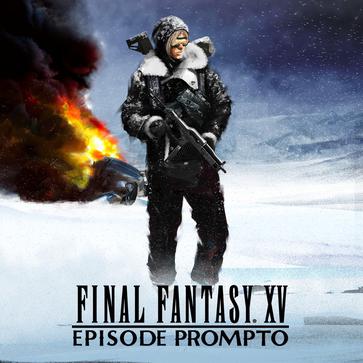 最终幻想15 普伦普特之章 FINAL FANTASY XV Episode Prompto