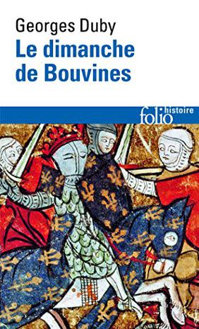 Le Dimanche de Bouvines, 27 juillet 1214