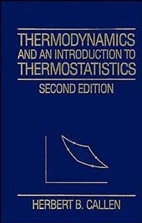 Thermodynamics and an Introduction to Thermostatistics