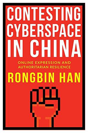 Contesting Cyberspace in China