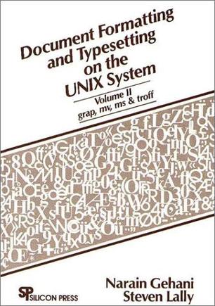 Document Formatting and Typesetting on the Unix System