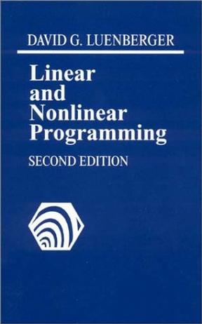 Linear and Nonlinear Programming, Second Edition