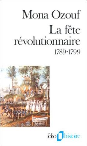 La fête révolutionnaire, 1789-1799