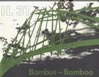 IL 31, Bambus. IL 31, Bamboo. Bambus als Baustoff. Bauen mit pflanzlichen Stäben.