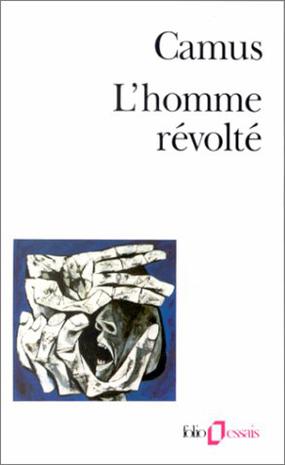 L'Homme Revolte (Folio Essais Series