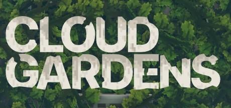 云端花园 Cloud Gardens