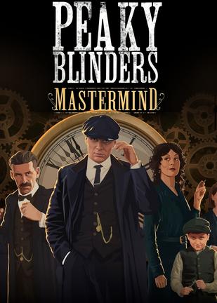 浴血黑帮：傀儡师 Peaky Blinders: Mastermind