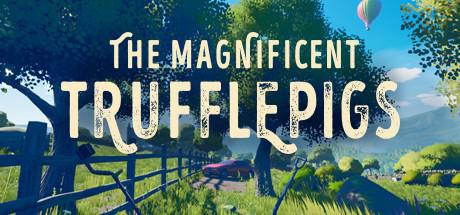 了不起的松露猪 The Magnificent Trufflepigs