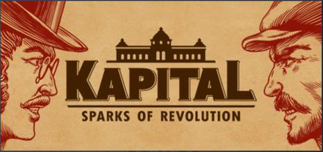 资本-星星之火 Kapital: Sparks of Revolution