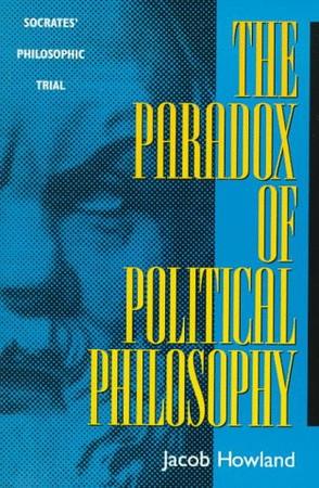 The Paradox of Political Philosophy