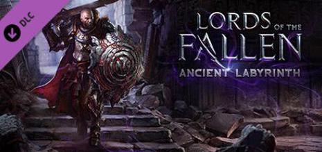 堕落之王：古代迷宫 Lords of the Fallen ： Ancient Labyrinth