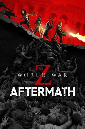 僵尸世界大战 劫后余生 World War Z: Aftermath