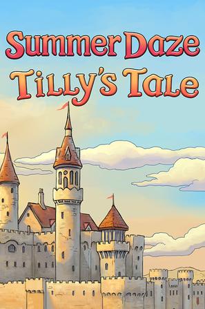 夏日眩目：蒂莉篇 Summer Daze: Tilly's Tale