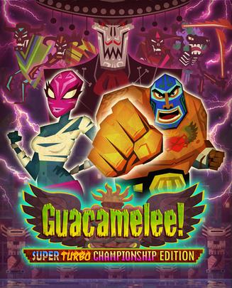 墨西哥英雄大混战 超级涡轮冠军版 Guacamelee! Super Turbo Championship Edition