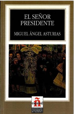 El senor presidente / Mr President (Leer En Espanol) (Spanish Edition)