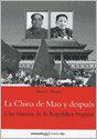 La China de Mao y despues/ The Mao's China and after