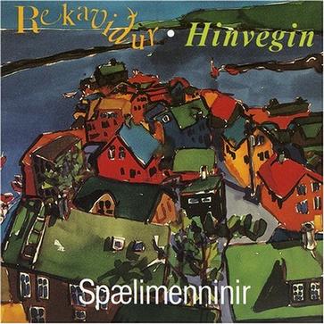 Spælimenninir - Rekaviður-Hinvegin Spælimenninir - Rekaviður-Hinvegin