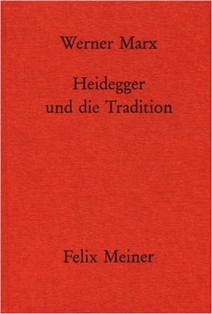 Heidegger und die Tradition