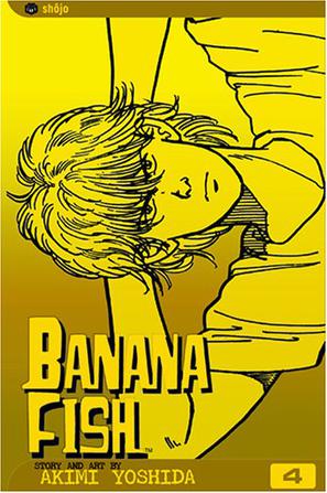 Banana Fish, Volume 4 (Banana Fish (Graphic Novels))