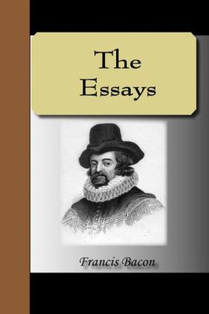 all essays of francis bacon all essays of francis bacon
