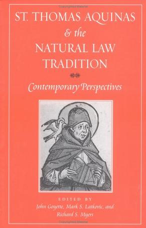 St. Thomas Aquinas And The Natural Law Tradition