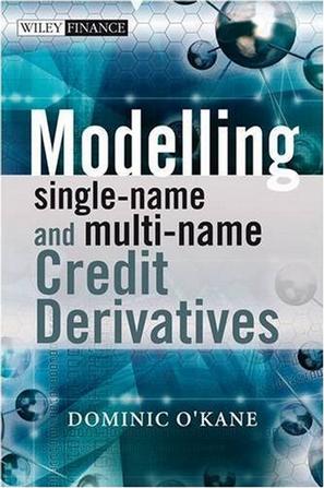 Modelling Single-name and Multi-name Credit Derivatives (The Wiley Finance Series)