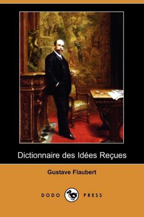 Dictionnaire des Idees Reçues