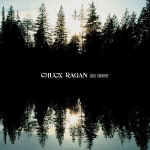 Chuck Ragan Gold Country Chuck Ragan Gold Country